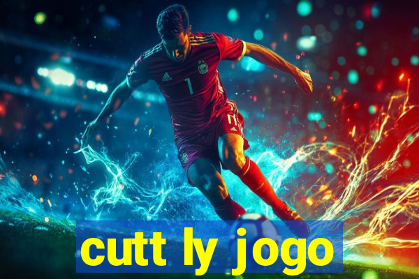 cutt ly jogo